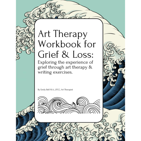 Art Therapy Workbook for Grief & Loss