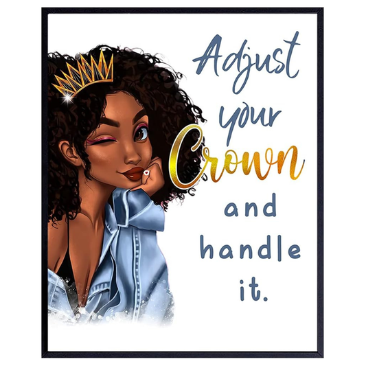 Adjust Your Crown and Handle it Wall Art