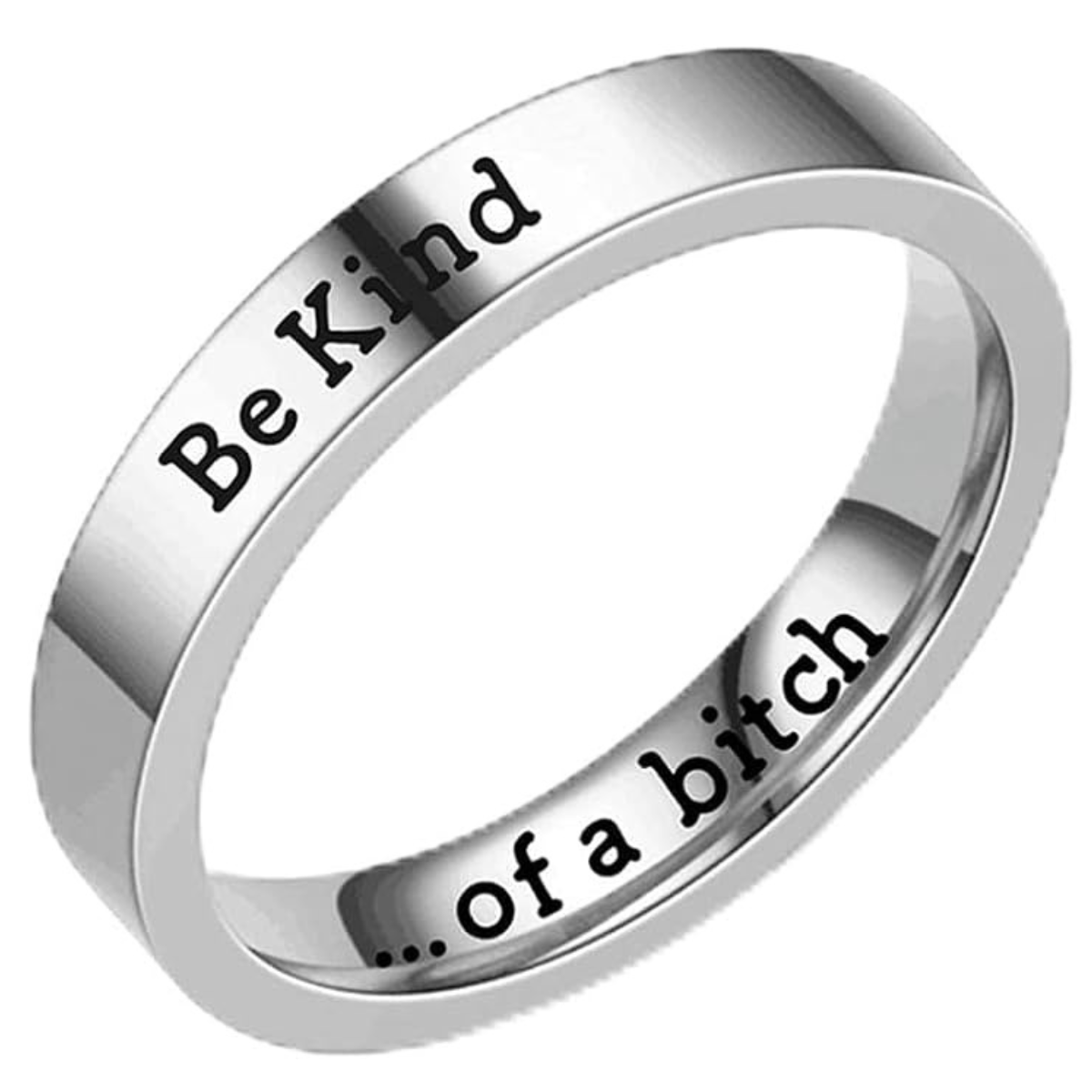 Be Kind of A Bitch Ring