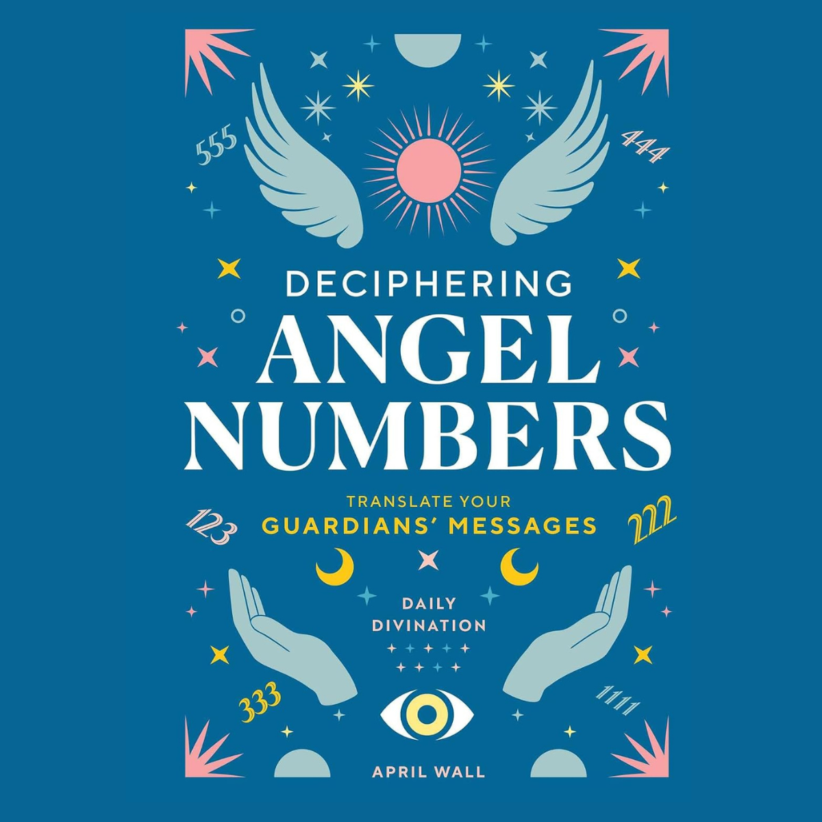 Deciphering Angel Numbers