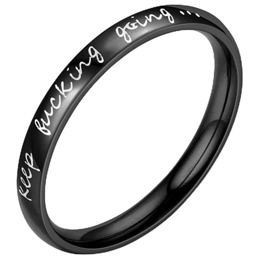 Keep Fucking Going Inspirational Ring