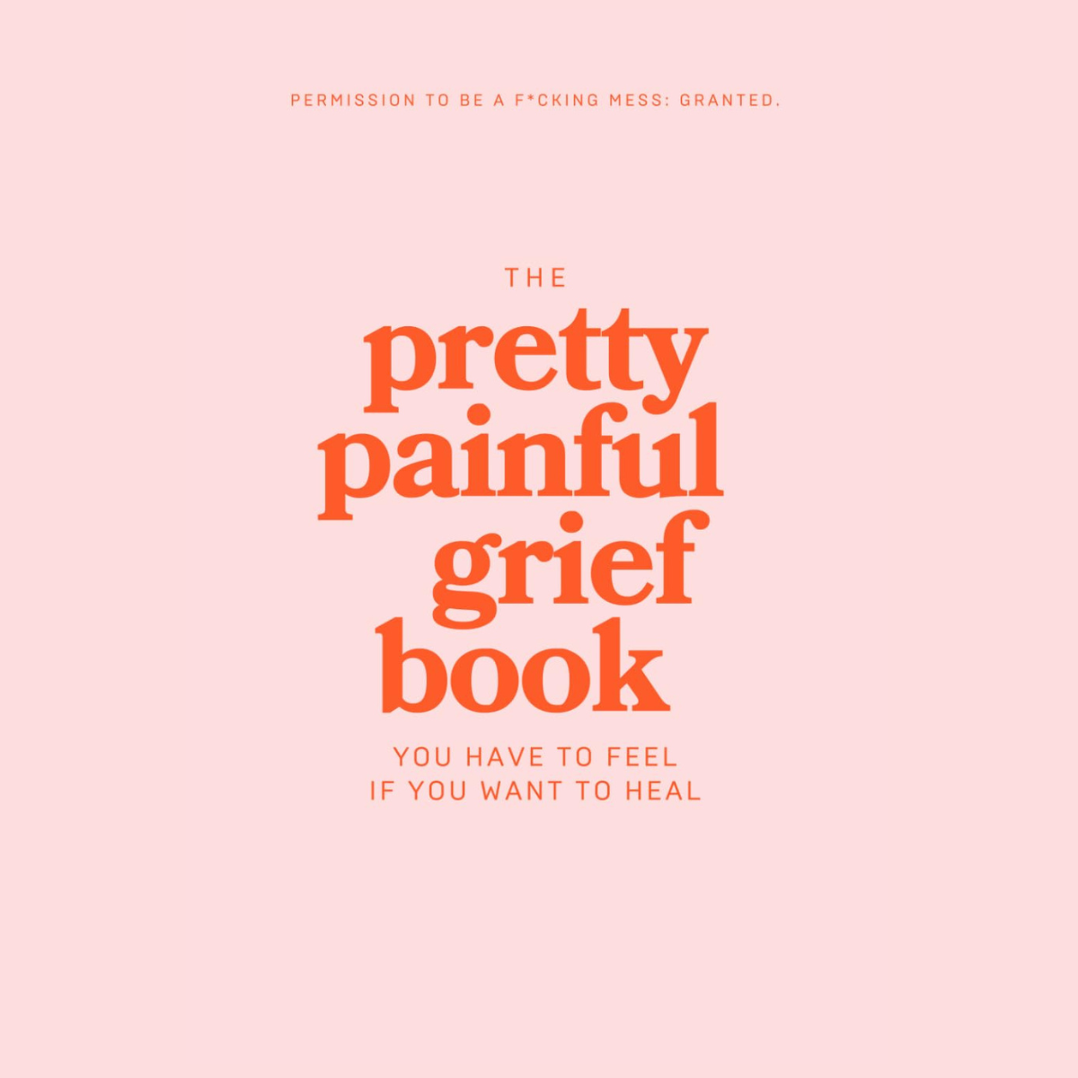 The Pretty Painful Grief Book