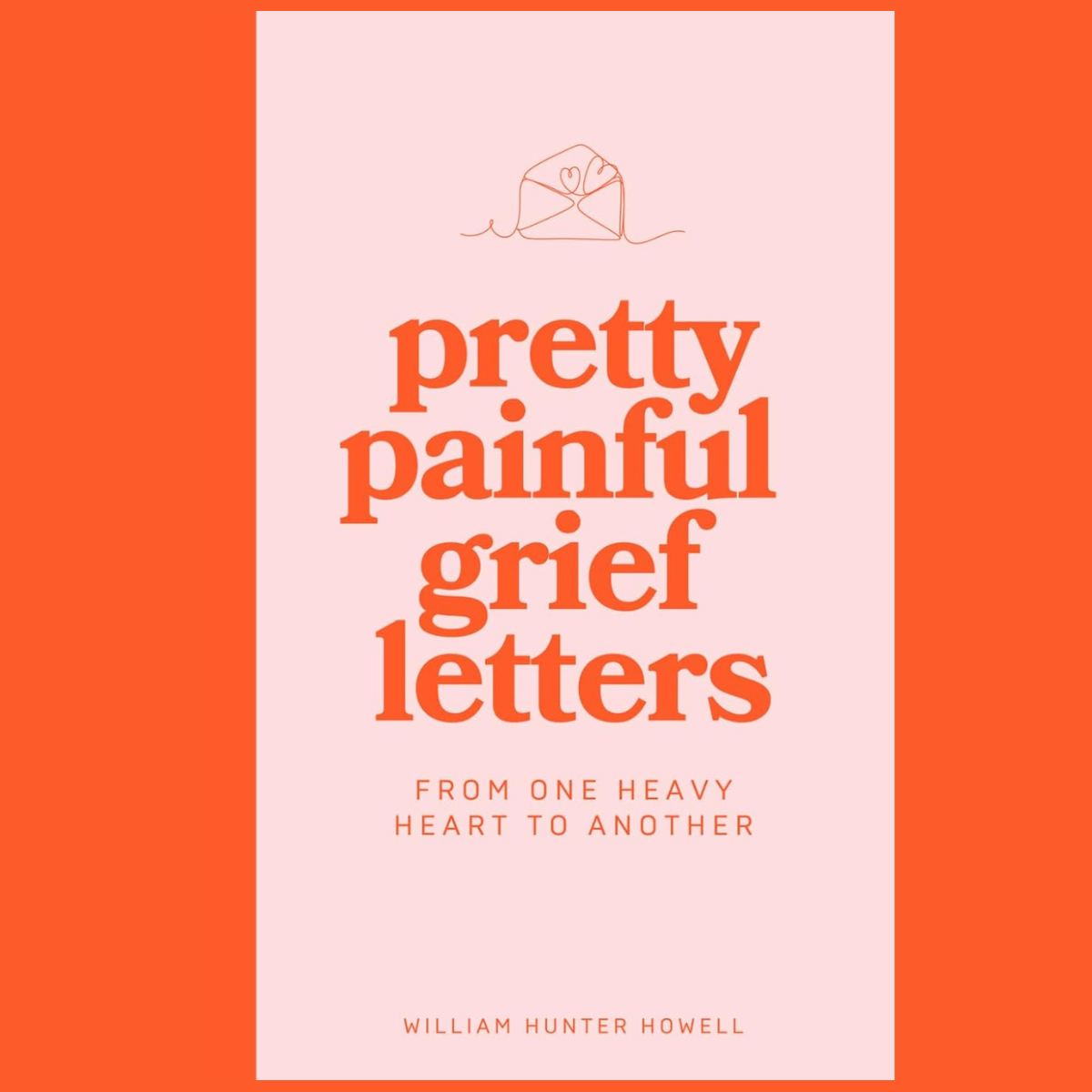 Pretty Painful Grief Letters