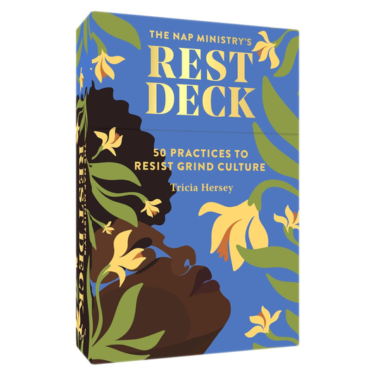 The Nap Ministry's Rest Deck: 50 Practices to Resist Grind Culture