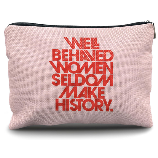 Well Behaved Women Pink Makeup Bag
