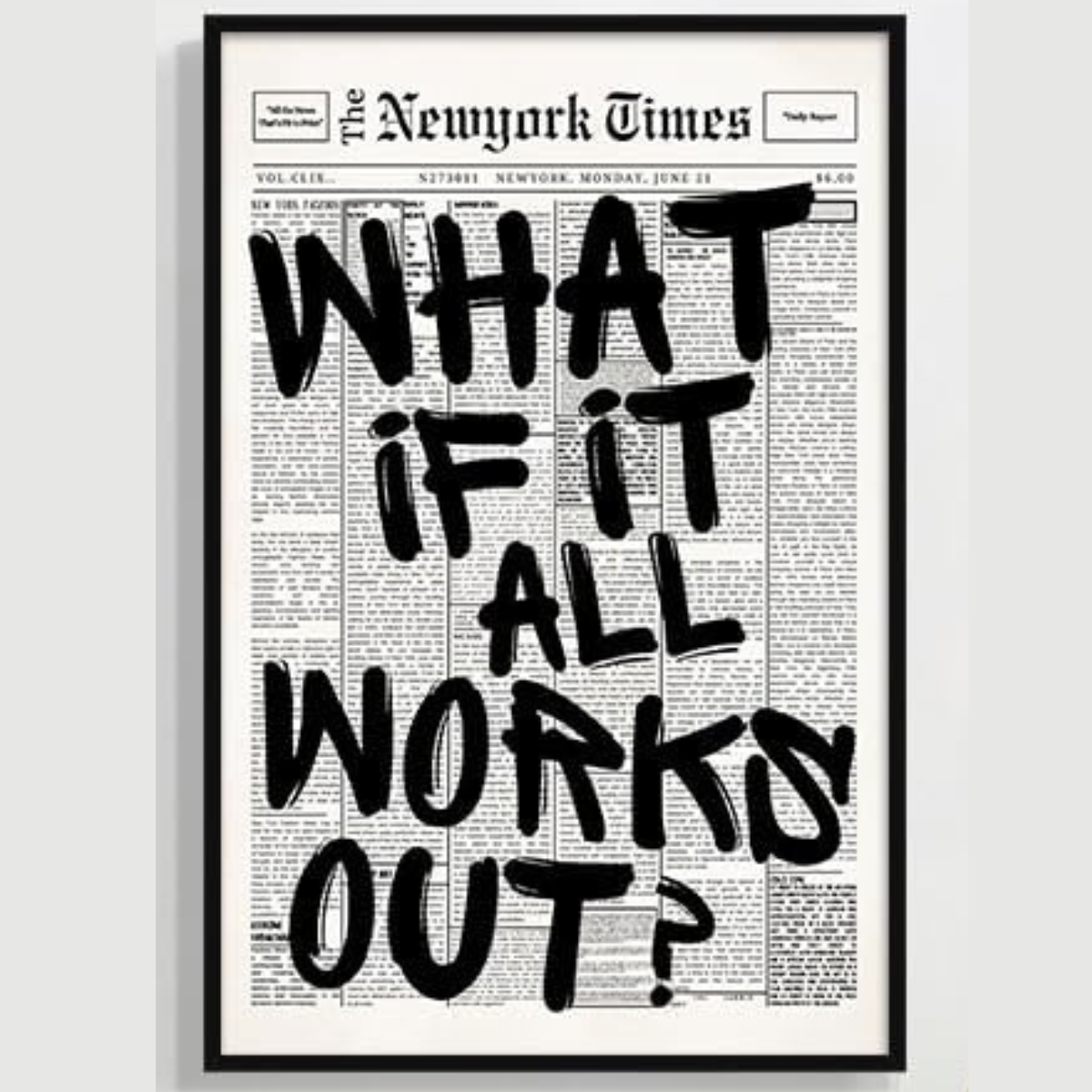 What If It All Works Out Black and White Newspaper Aesthetic Poster